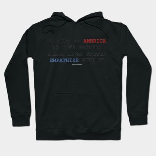 I TOO AM AMERICA Black Lives Matter Hoodie